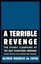 A Terrible Revenge: The Ethnic Cleansing of the East European Germans.