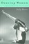 Dancing Women: Female Bodies Onstage by Sally Banes (Paperback, 1998)