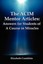 The Acim Mentor Articles: Answers for Students of a Course in Miracles.