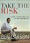 Take the Risk: Learning to Identify, Choose, and Live with Acceptable Risk.
