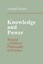 Knowledge and Power: Toward a Political Philosophy of Science by Joseph Rouse...