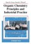 Organic Chemistry Principles and Industrial Practice by M. M. Green, Harold...