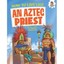 How to Live Like an Aztec Priest - Paperback NEW John Farndon (A Aug. 2016