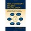 Multi-Company Project Management: Maximizing Business R - Hardcover NEW Dean A.