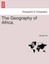 NEW The Geography Of Africa. by George Gill BOOK (Paperback / softback)