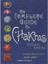 The Complete Guide to Chakras: Unleash the Positive Power Within by Ambika...
