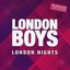 LONDON BOYS - LONDON NIGHTS