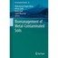 Biomanagement of Metal-Contaminated Soils Khan, Mohammad Saghir (Editor)/ Zaidi,