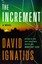 The Increment: A Novel by David Ignatius.