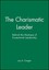 Charismatic Leadership: Behind the Mystique of Exceptional Leadership by Jay A.