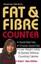 Fat and Fibre Counter: Now Includes Low GI/Carb Indicator! by Rosemary Stanton P