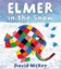 Elmer in the Snow by David McKee (Paperback, 2008)