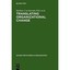 Translating Organizational Change (De Gruyter Studies in Organization)