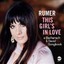 This Girl's in Love (A Bacharach & David Songbook) by Rumer.