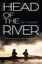 Head of the River by Pip Harry.