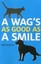 A Wag's As Good As A Smile - Paperback NEW Billy Roberts 2012-05-25