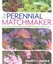 The Perennial Matchmaker by Nancy J. Ondra 9781623365387 (Paperback, 2016)