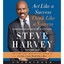 Act Like a Success, Think Like a Success: Discovering Y