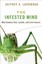 The Infested Mind: Why Humans Fear, Loathe, and Love Insects.