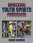 Directing Youth Sports Programs by Rainer Martens (English) Paperback Book Free