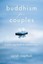 Buddhism for Couples: A Calm Approach to Relationships by Sarah Napthali.