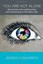 You Are Not Alone: A Personal Journey into Mediumship by Ms Jeneen M Yungwirth
