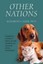 Other Nations: A Lightworker's Case Book for Healing, Spiritually Empowering,...