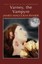 Varney, the Vampyre (Tales of Mystery & The Supernatural) by James Malcolm Rymer