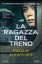 La ragazza del treno Paula Hawkins Taschenbuch Italienisch 2015