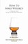 How to Make Whiskey A Step-By-Step Guide to Making Whiskey 9781480174405