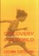 Discovery of the World A Political Awakening in the Shadow of M... 9781781682869
