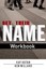 NEW Get Their Name Workbook by Kay Kotan BOOK (Paperback / softback) Free P&H