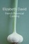 French Provincial Cooking by Elizabeth David.