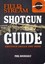 Field & Stream Shotgun Guide : Shotgun Skills You Need by Phil Bourjaily...