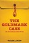 The Goldmark Case - Paperback NEW William L. Dwye 2015-05-29