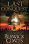 The Last Conquest by Berwick Coates (Paperback, 2013)