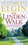 The Linden Walk by Elizabeth Elgin.