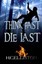 NEW Think Fast Die Last: (Suspense Action Thriller) by H. C. Elliston