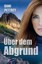 Über dem Abgrund, Dani Pettrey