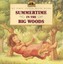 Summertime in the Big Woods-Laura Ingalls Wilder, Renee Graef