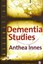 Dementia Studies: A Social Science Perspective by Anthea Innes (Paperback, 2009)