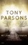 Mit Zorn sie zu strafen, Tony Parsons