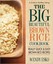 The Big Beautiful Brown Rice Cookbook: Really Quick & Easy Brown Rice Recipes...