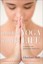 Mindful Yoga, Mindful Life: A Guide for Everyday Practice by Charlotte Bell.