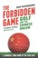 The Forbidden Game: Golf and the Chinese Dream by Dan Washburn (Paperback)