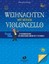 Holzer-Rhomberg, Andrea: Weihnachten mit meinem Violoncello