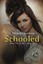 NEW Schooled by Michelle Lowhorn