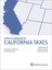 NEW California Taxes, Guidebook to (2016) (Guidebook to California Taxes)