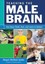 Teaching the Male Brain How Boys Think, Feel, and Learn in School 9781483371405
