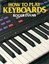 How to Play Keyboards: All You Need to Know to Play Easy Keyboard Music.